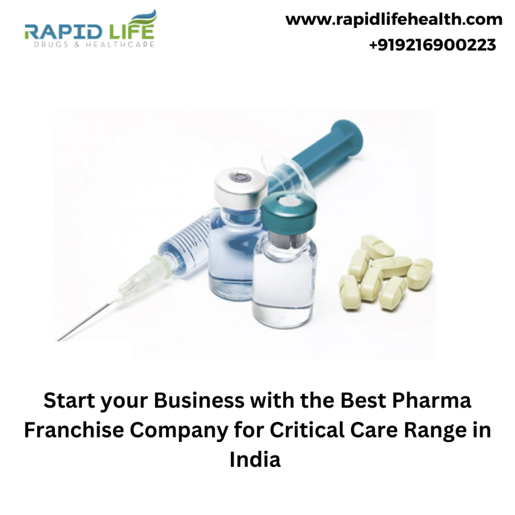 Start your Business with the Best Critical Care Pharma Franchise Company