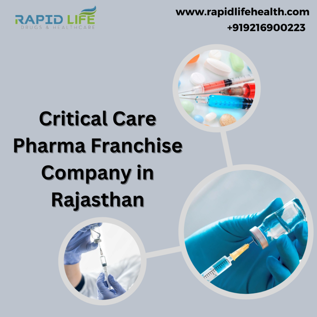 Critical Care Pharma Franchise Company in Rajasthan 