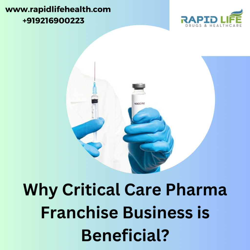 Why Critical Care Pharma Franchise Business is Beneficial