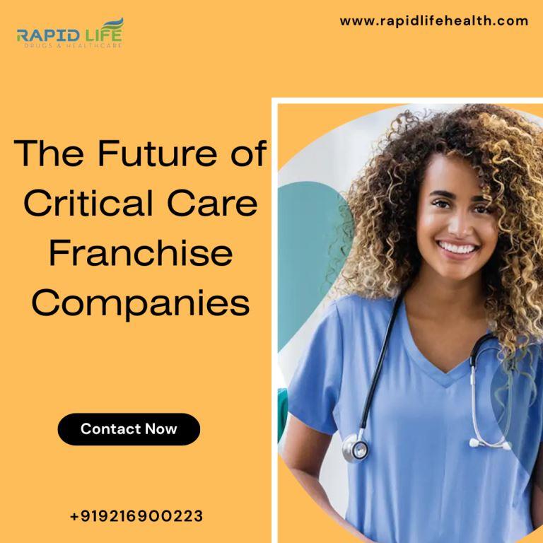 The Future of Critical Care Franchise Companies